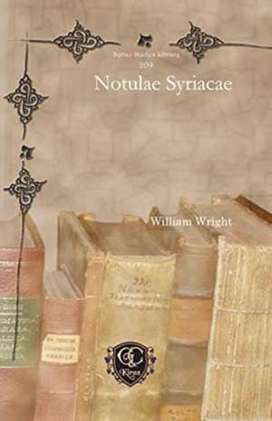 Notulae Syriacae de William Wright