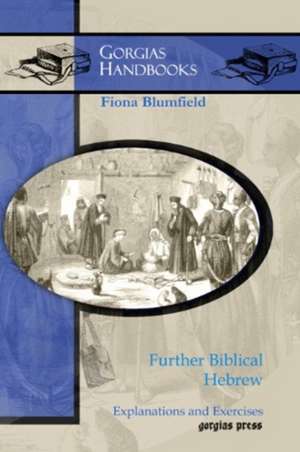 Blumfield, F: Further Biblical Hebrew de Fiona Blumfield