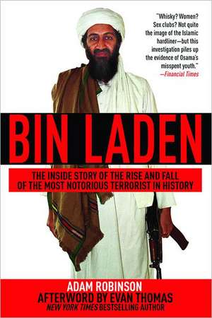 Bin Laden: Behind the Mask of a Terrorist de Nick Robinson