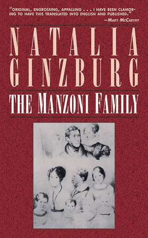 The Manzoni Family: A Novel de Natalia Ginzburg