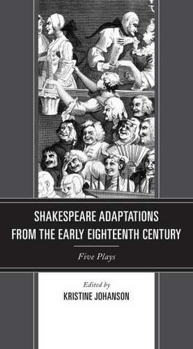 Shakespeare Adaptations from the Early Eighteenth Century