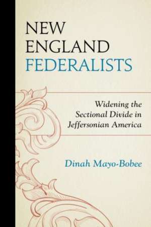 New England Federalists de Dinah Mayo-Bobee