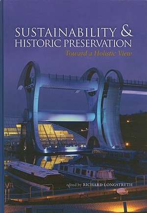 Sustainability & Historic Preservation de Richard Longstreth