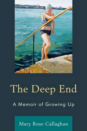 The Deep End de Mary Rose Callaghan