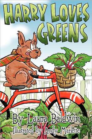 Harry Loves Greens de Laura Baldwin