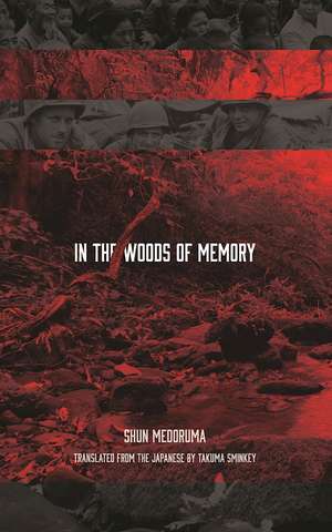 In the Woods of Memory de Shun Medoruma