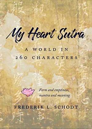 My Heart Sutra de Frederik L. Schodt