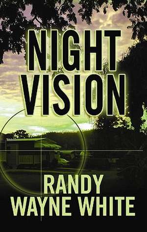 Night Vision de Randy Wayne White