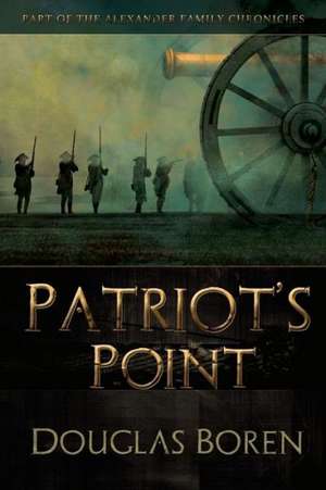 Patriot's Point de Douglas Boren