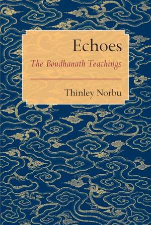 Echoes de Thinley Norbu