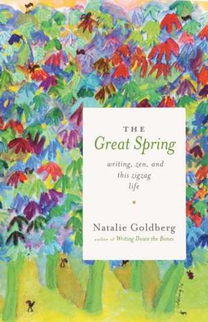 The Great Spring de Natalie Goldberg
