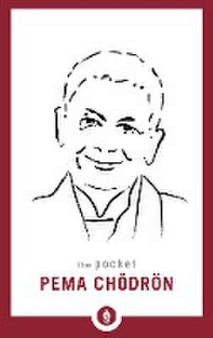 The Pocket Pema Chodron de Pema Chodron