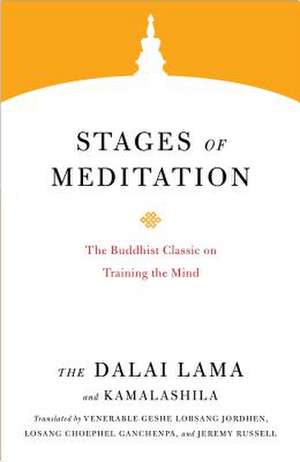 Stages of Meditation de H H the Fourteenth Dalai Lama