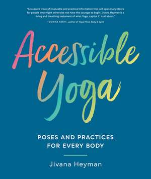 Accessible Yoga de Jivana Heyman