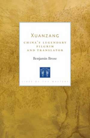 Xuanzang de Benjamin Brose