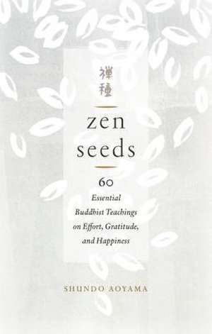 Zen Seeds de Shundo Aoyama