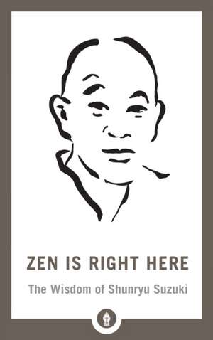 Zen Is Right Here de David Chadwick