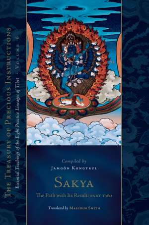 Sakya: The Path with Its Result, Part Two de Jamgon Kongtrul Lodro Taye