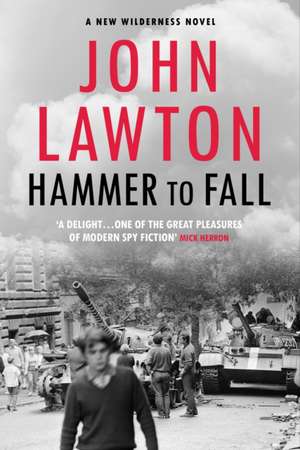 Hammer to Fall de John Lawton