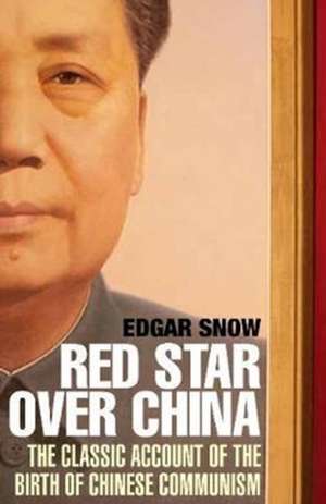 Red Star Over China de Edgar Snow