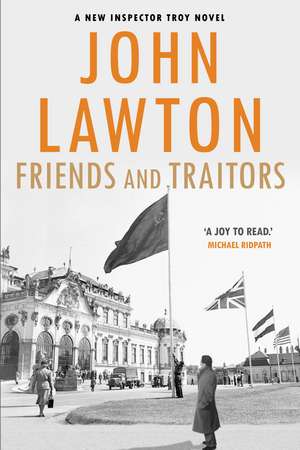 Friends and Traitors de John (Author) Lawton