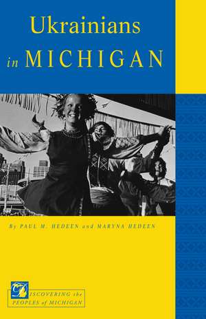 Ukrainians in Michigan de Paul M. Hedeen