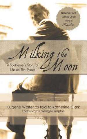 Milking the Moon de Katherine Clark