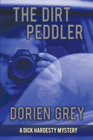 The Dirt Peddler de Dorien Grey