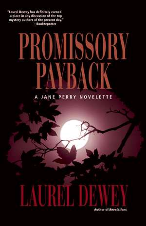 Promissory Payback de Laurel Dewey