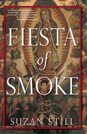 Fiesta of Smoke de Suzan Still