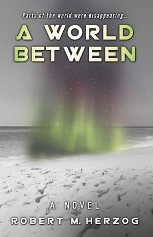 A World Between de Robert Herzog