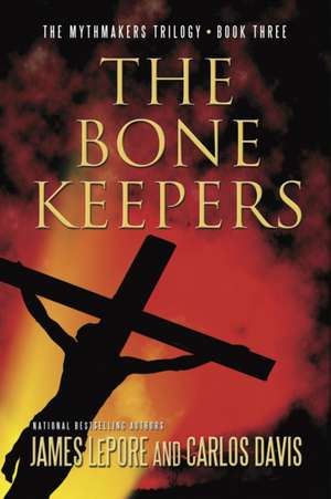 The Bone Keepers de James LePore