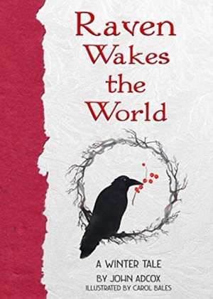 RAVEN WAKES WORLD de John Adcox