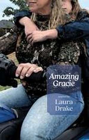 Amazing Gracie de Laura Drake