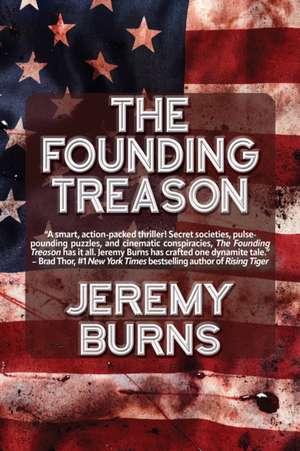 The Founding Treason de Jeremy Burns