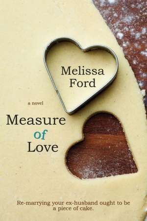 Measure of Love de Melissa Ford