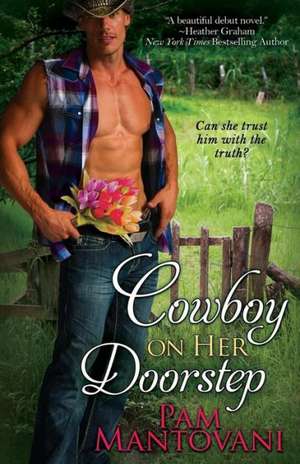 Cowboy on Her Doorstep de Pam Mantovani