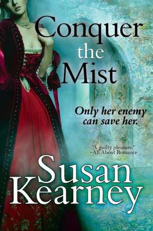 Conquer the Mist de Susan Kearney