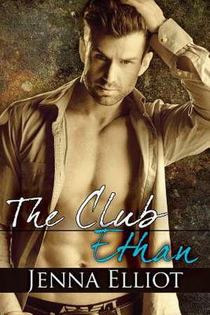 The Club: Ethan de Jenna Elliot