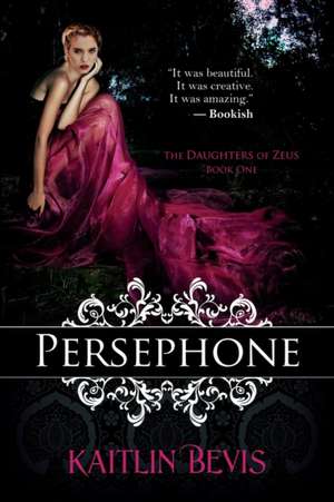 Persephone de Kaitlin Bevis