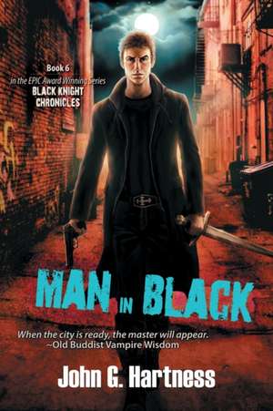 Man in Black de John G. Hartness