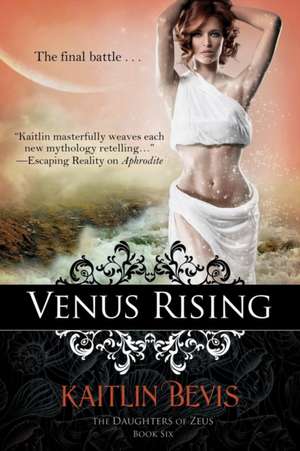 Venus Rising de Kaitlin Bevis