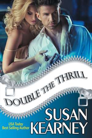 Double the Thrill de Susan Kearney