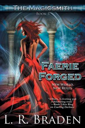 Faerie Forged de L. R. Braden