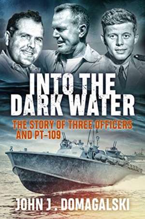 Into the Dark Water de John J. Domagalski