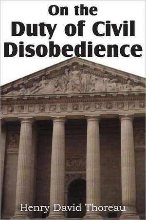 On the Duty of Civil Disobedience de Henry David Thoreau