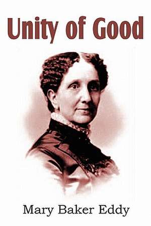 Unity of Good de Mary Baker Eddy