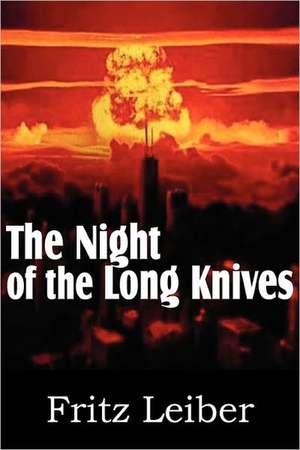 The Night of the Long Knives de Fritz Leiber