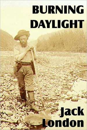 Burning Daylight de Jack London