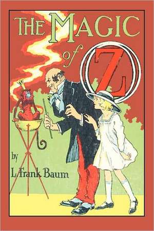 The Magic of Oz de L. Frank Baum